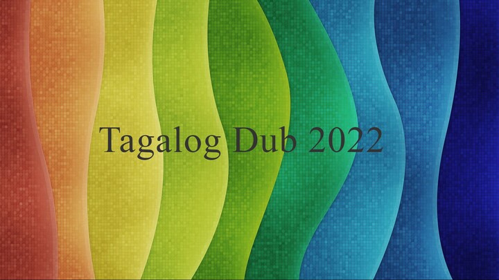 TAGALOG DUB 2023