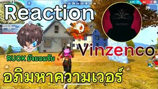 Free Fire Reaction Vincenzo⚡ ผู้เล่นที่โหดจน RUOK ต้องตั้งชื่อตาม RUOKCENZO🌈