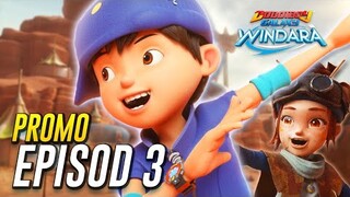 Boboiboy Galaxy Windara Episode 3 Promo