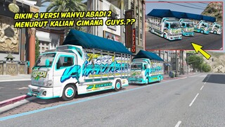 TRUK WAHYU ABADI 2 ADA 4 VERSI,, MENURUT KALIAN GIMANA GUYS BAGUSNYA.??