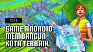 9 GAME MEMBANGUN KOTA TERBAIK DI ANDROID TAHUN 2022