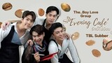 Evening Cafe The Series Episode 1 (Indosub)