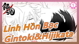 [Linh Hồn Bạc/Vẽ tay/MAD] Gintoki & Hijikata - 'Nenchaku-kei Danshi no 15-nen Nechinechi'_1