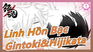 [Linh Hồn Bạc/Vẽ tay/MAD] Gintoki & Hijikata - 'Nenchaku-kei Danshi no 15-nen Nechinechi'_1