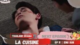 La Cuisine Episode 11 Preview English Sub | เมนูลับฉบับแก้มยุ้ย  The Secret Menu of Kaem Yui