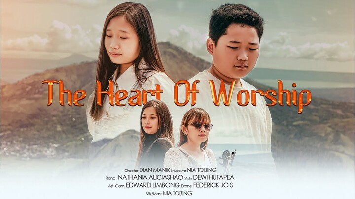 The Heart Of Worship - Felix Shao Feat Nia Tobing