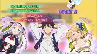 Farming life in Another world react to Rimuru [PART 2] [AU] |Gacha reaction| ship: Rimuru x Harem