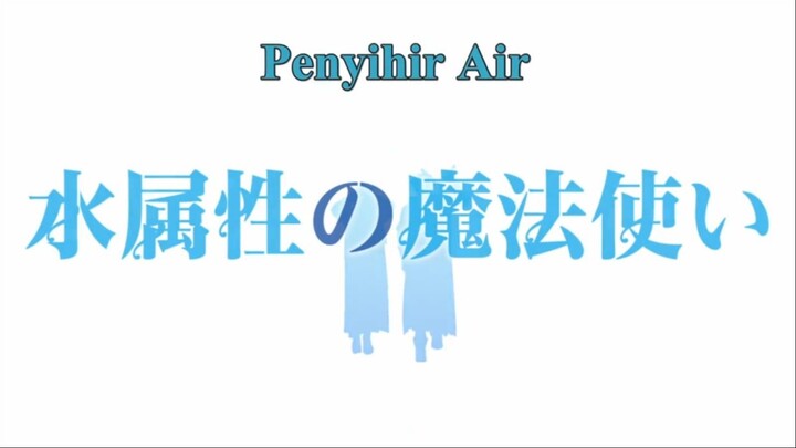 Mizu Zokusei no Mahoutsukai Ep. 12 (End)