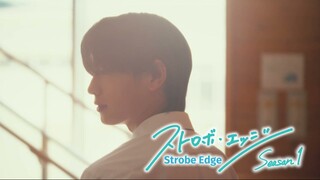 [ENG] Strobe Edge | Episode 4