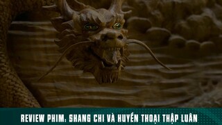 TÓM TẮT PHIM: “ SHANG CHI VÀ HUYỀN THOẠI THẬP LUÂN “ [ Phần 9 ] #reviewphimhay