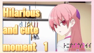 Hilarious and cute moment 1