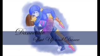 [ Dancetale || Shut up and Dance ]