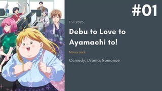 01 - Debu to Love to Ayamachi to! (Subtitle Indonesia)