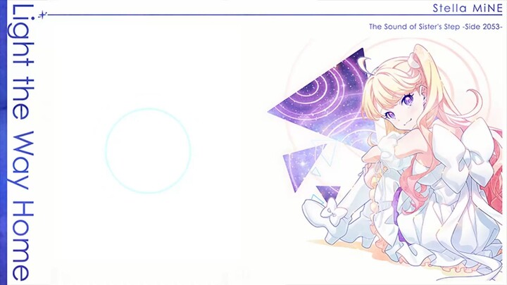 Light the Way Home - Stella MINE_[๋JPN/ROM/CHN/TH Lyrics]