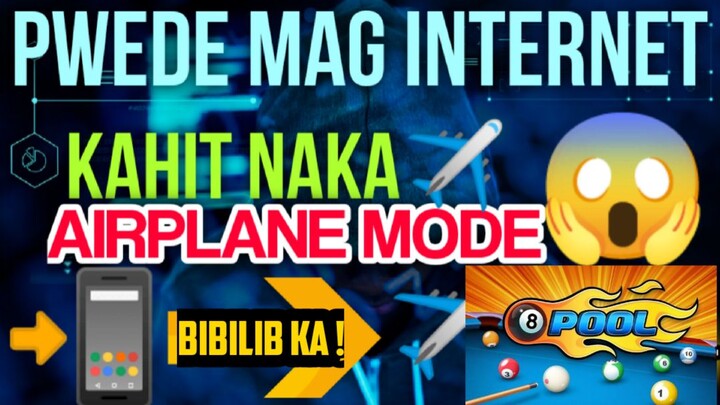 PAANO MAG INTERNET KAHIT NAKA AIRPLANE MODE ! 100% LEGIT WITH PROOF !