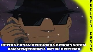 Ketika Conan Berbicara dengan Vodka dan menjebaknya untuk bertemu