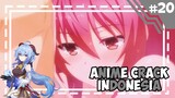 Kesenggol dikit -「 Anime Crack Indonesia 」#20