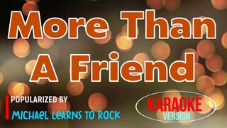 More Than A Friend - Michael Learns to Rock  | Karaoke Version🎼