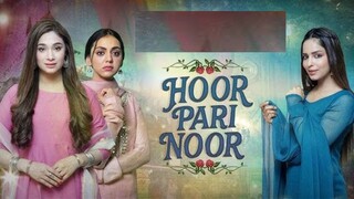 Hoor Pari Noor Episode 23 - Mayam Noor_ Shameen Khan_ Sukaina Khan - Express TV