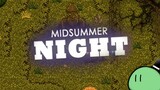 Cub Plays: Midsummer Night [Sponsored]