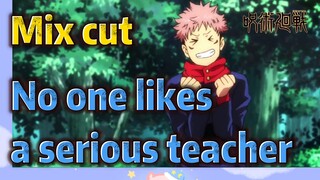 [Jujutsu Kaisen]  Mix cut | No one likes a serious teacher