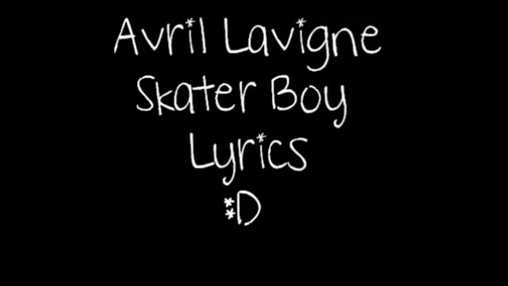 Skater Boy - Avril Lavigne