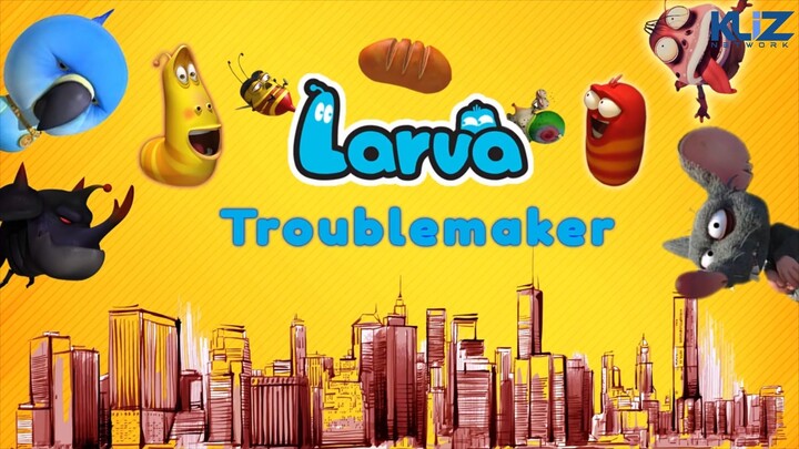 Lavar - KẺ RẮC RỐI | Những Tập Larva Hay Nhất Cười Vỡ Bụng