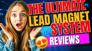The Ultimate Lead Magnet System: The Best Way to Create High-Converting Lead Magnets