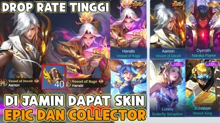 40 TIKET DROP RATE TINGGI ! DI JAMIN DAPAT SKIN COLLECTOR & EPIC LIMITED SOUL VESSELS