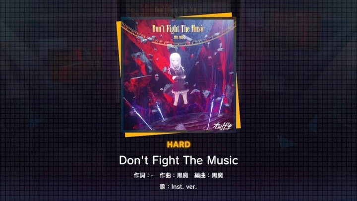 A preview of the gameplay video for “Don’t Fight The Music” (Difficulty: HARD) has been released!