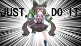 【Chigusa Hana】JUST DO IT!