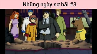 Những ngày sợ hãi p3
