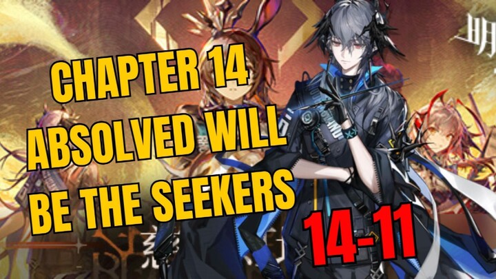 [14-11] Chapter 14 Absolved Will Be The Seekers