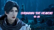 SHROUDING THE HEAVENS EPISODE 41-50