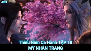 Thiếu Niên Ca Hành TẬP 18-MỸ NHÂN TRANG