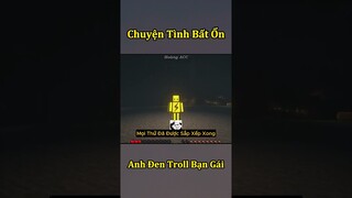 Anh Đen Xì Xì Troll Game Khiến Bạn Gái Bất Lực - Tập 34 🤣 #shorts