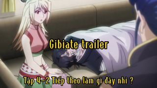 Gibiate trailer_4-2 Tiếp theo làm gì đây nhỉ ?