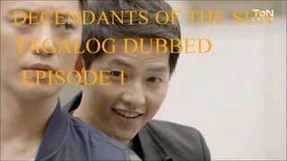 DECENDANTS OF THE SUN TAGALOG DUBBED EPISODE 1