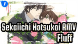 [Sekaiichi Hatsukoi AMV]I Didn't Think That I Would So Love You The First Time I Met You_1