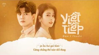 [Vietsub] Viết Tiếp (续写) - Thiện Y Thuần (单依纯) | Nhất Sinh Nhất Thế /一生一世OST