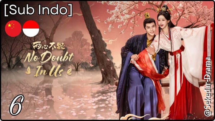 [Sub Indo] N͎o͎ ͎D͎o͎u͎b͎t͎ ͎i͎n͎ ͎U͎s͎ – Eps. 06 (2026)