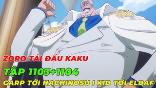 REVIEW ANIME ONE PIECE TẬP 1103+1104 l ZORO TÁI ĐẤU KAKU I GARP TIẾN TỚI ĐẢO HẢI TẶC GIẢI CỨU COBY