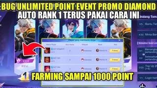 BUG UNLIMITED POINT EVENT PROMO DIAMOND MLBB 2022!! 1000+ POINT AUTO RANK 1 TERUS SAMPAI RONDE 5