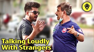 Talking Too Loud Prank