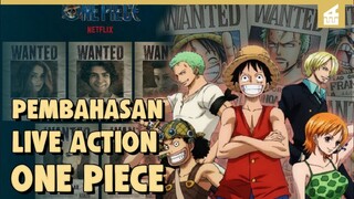 AKHIRNYA KELUAR!! PEMBAHASAN LIVE ACTION ONE PIECE