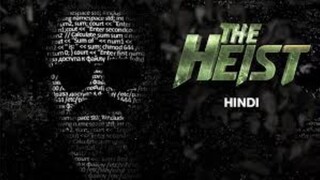 The Heist 2024 full hindi movie