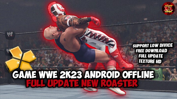SHARE! Game WWE 2K23 ANDROID FULL OFFLINE