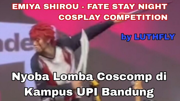 Emiya Shirou-Fate Stay Night Cosplay Competition by LUTHFLY. Nyoba Coscomp di kampus UPI Bandung