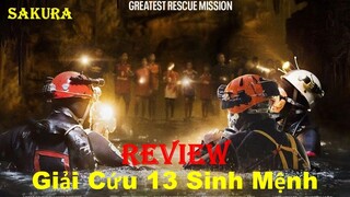 REVIEW PHIM GIẢI CỨU 13 SINH MỆNH || THIRTEEN LIVES 2022 || SAKURA REVIEW