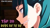 Dược Sư Tự Sự | Tập 20 | Anime: Kusuriya no Hitorigoto | Tóm Tắt Anime | Review Anime